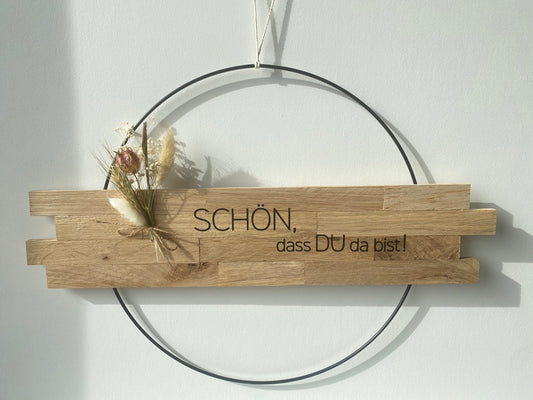 Loop | Schön, dass DU da bist | Tür- Wanddekoration | Metallring 30 cm | Trockenblumen |