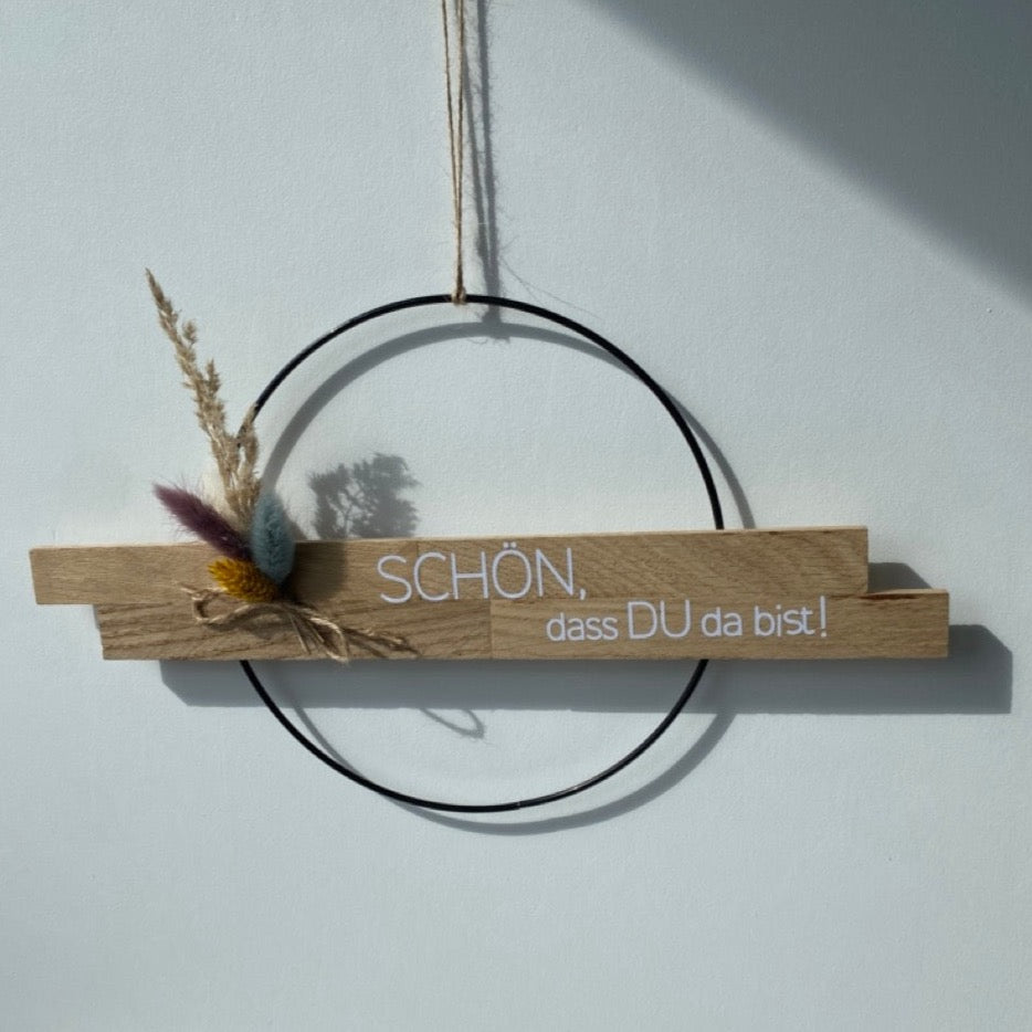 Loop | Schön, dass DU da bist! | Metallring 20 cm | Trockenblumen |