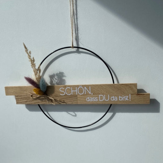 Loop | Schön, dass DU da bist! | Metallring 20 cm | Trockenblumen |